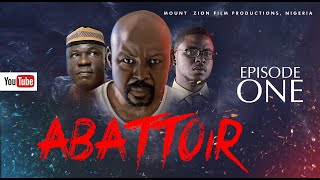 ABATTOIR  Episode 1 MOUNT ZION LATEST MOVIE [upl. by Ibba417]