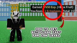 How to get Ectoplasm Super Fast for low Levels Blox Fruits [upl. by Chisholm]