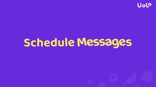 How to Schedule messages on Uolo Manage [upl. by Riggs]