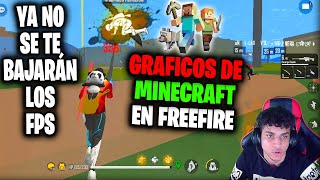 ¡¡COMO PONER LOS GRAFICOS DE MINECRAFT EN FREEFIRE😲 [upl. by Billye]