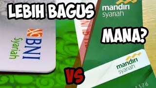 Pakai Tabungan Syariah Lebih Bagus Mana BNI Syariah atau Syariah Mandiri [upl. by Georgiana]