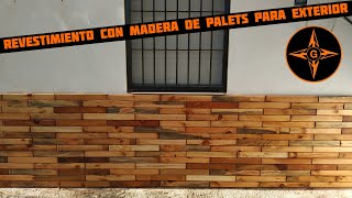 REVESTIMIENTO CON MADERA DE PALETS PARA EXTERIORES [upl. by Nomihs]