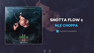 NLE Choppa quotShotta Flow 2quot OFFICIAL AUDIO [upl. by Lamrej]