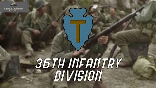 36th Infantry Division World War II  Documentary [upl. by Ramhaj71]