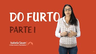 Do Furto  Parte 1 [upl. by Asim]