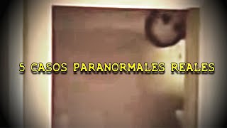 4 Casos Paranormales Reales Que Te Dejarán Boquiabierto [upl. by Odraccir720]