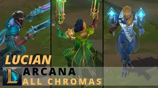 Arcana Lucian All Chromas  League of Legends [upl. by Jevon108]