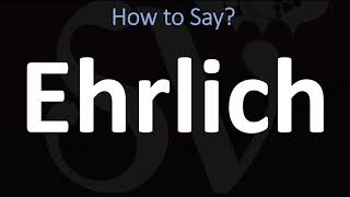 How to Pronounce Ehrlich CORRECTLY [upl. by Adnouqal]