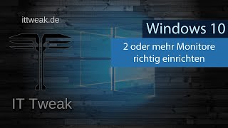 Windows 10  Mehrere Monitore richtig einrichten  Die wichtigsten Einstellungen  Multi Setup [upl. by Jacobs70]