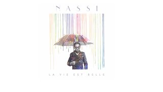 Nassi  La vie est belle Lyrics [upl. by Aikaz]