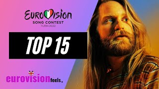 EUROVISION 2022 TOP 15 CURRENTLY ⭐️ [upl. by Ydnes652]