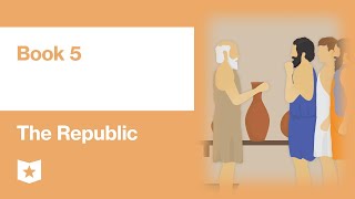 The Republic by Plato  Book 5 [upl. by Analem]