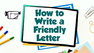 How to Write a Friendly Letter [upl. by Reiniar]