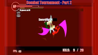 Combat Tournament  Part 2 [upl. by Fennelly10]