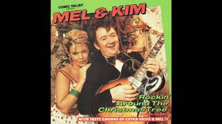 Mel amp Kim  Rockin Around The Christmas Tree 1987 [upl. by Barta]