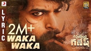 Gaddalakonda Ganesh Valmiki  Waka Waka Lyric  Varun Tej Atharvaa  Mickey J Meyer [upl. by Anama]