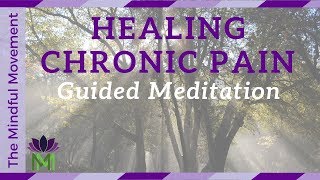 Healing Chronic Pain 20 Minute Guided Meditation  Mindful Movement [upl. by Sherline]