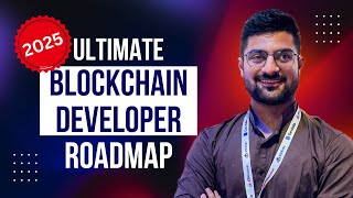 The Ultimate 2025 Blockchain Developer Roadmap [upl. by Moriarty]