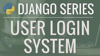 Python Django Tutorial FullFeatured Web App Part 7  Login and Logout System [upl. by Felder]