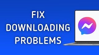 How to Fix Messenger App Downloading Problems On PC New Update [upl. by Asiil911]