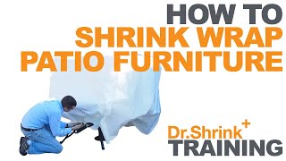 How to Shrink Wrap Patio Furniture  Dr Shrink Inc [upl. by Atsilac162]