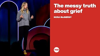 The messy truth about grief  Nora McInerny [upl. by Nosnej957]