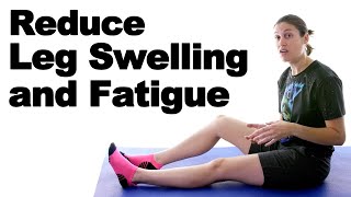 7 Ways to Reduce Leg Swelling amp Fatigue [upl. by Henni87]