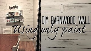 DIY FAUX PAINTED BARNWOOD WALL  USING ONLY PAINT [upl. by Allie]