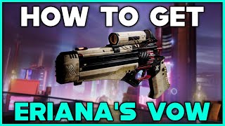 DESTINY 2 LIGHTFALL How To Get ERIANAS VOW Exotic Hand Cannon [upl. by Enilada]