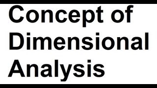 Concept of Dimensional Analysis Physics [upl. by Eentroc]