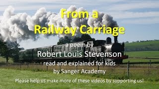 From a Railway Carriage  read and explained for kids  Sanger Academy [upl. by Carolin]