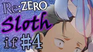 RemIF  ReZero Sloth IF Story Part 4 [upl. by Htevi]