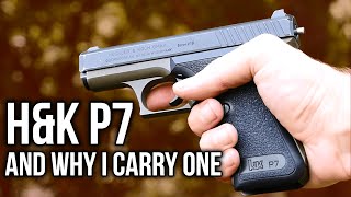 The HampK P7 And Why I Carry One [upl. by Akcirret]