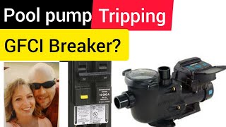 Why GFCI Breaker is tripping on pool pump [upl. by Betthezul]