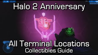 Halo 2 Anniversary  All Terminals Locations Guide  Walking Encyclopedia Achievement [upl. by Lussi]