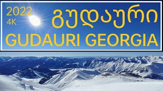 GUDAURI GEORGIA 2022 4k [upl. by Ahseiat]