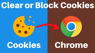 How To Clear Or Block Cookies in Google Chrome [upl. by Rufus]