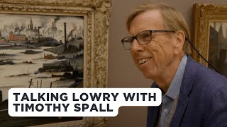 Looking at Lowry with Timothy Spall  LS Lowry Exhibition [upl. by Salohci812]