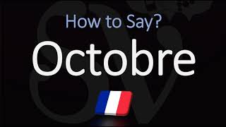 How to Say October in French  Pronounce Octobre  Native Speaker [upl. by Boleslaw955]