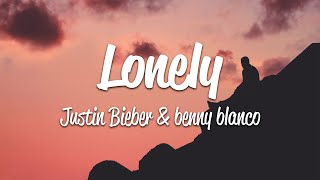 Justin Bieber amp benny blanco  Lonely Lyrics [upl. by Shelagh409]