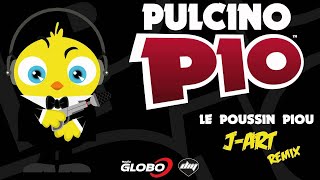 PULCINO PIO  Le Poussin Piou JArt remix Official [upl. by Asiret786]