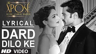 The Xpose Dard Dilo Ke Full Song with Lyrics  Himesh Reshammiya Yo Yo Honey Singh [upl. by Mairam151]