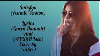 Satisfya Female version cover by aish gaddi Lamborghini lyrics [upl. by Dnomzed]