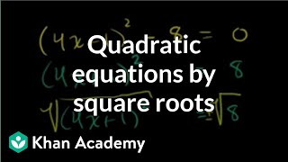 Solving quadratic equations by square roots  Algebra II  Khan Academy [upl. by Eneryc]