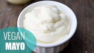 How to Make Mayonnaise  VEGAN MAYO RECIPE [upl. by Aelyak]