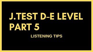 JTEST DE LEVEL LISTENING TIPS [upl. by Edric]