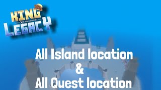 All Island Locations in King LegacyKing Piece [upl. by Nivrek69]