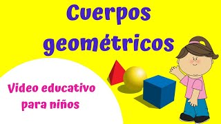 CUERPOS GEOMÉTRICOS  VIDEO PARA NIÑOS DE PRIMARIA [upl. by Oleic]