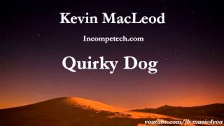 Quirky Dog  Kevin MacLeod  2 HOURS Extended [upl. by Marga]