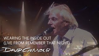 David Gilmour amp Richard Wright  Wearing the Inside Out Live from Remember That Night [upl. by Hunter]